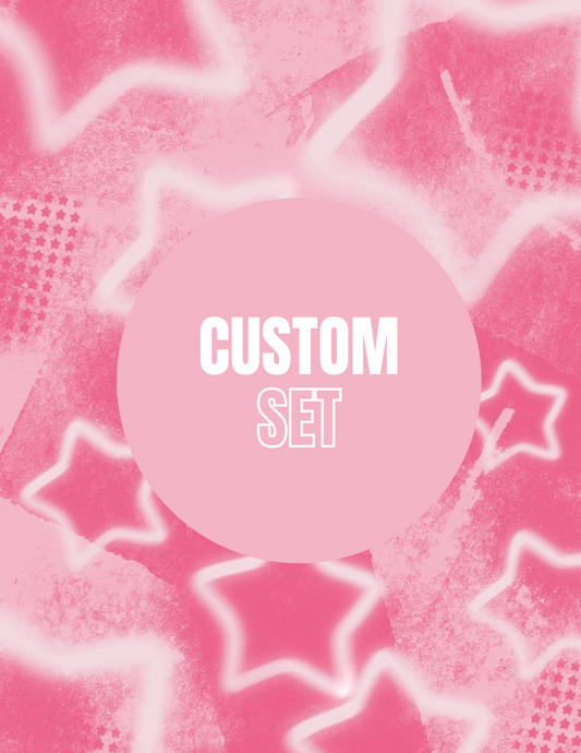 Custom Set